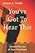 You've Got To Hear This by James A. Vedda