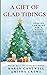 A Gift of Glad Tidings: Sto...