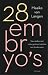 28 embryo's: Vier stellen met niets gemeen behalve een kinderwens (Dutch Edition)