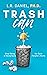 Trash Can by L.R. Daniel