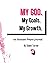 My God. My Goals. My Growth. by Dawn Turner
