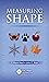 Measuring Shape