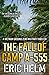 The Fall of Camp A-555: The Vietnamese Army are one step closer to victory... (Vietnam Ground Zero Military Thrillers)
