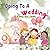 Going To A Wedding: An Inte...