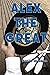 Alex The Great by Daniel Holzman