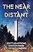 The Near Distant