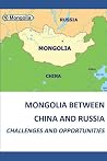 Mongolia Between ...