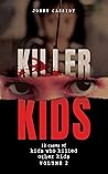 Killer Kids: 12 C...
