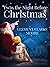 Twas the Night before Christmas (A Visit from St. Nicholas) by Clement Clarke Moore