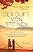 Der Duft von Steinen: Die S...