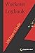 Workout Logbook: 100 Days o...