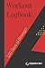 Workout Logbook by Francesca Gray