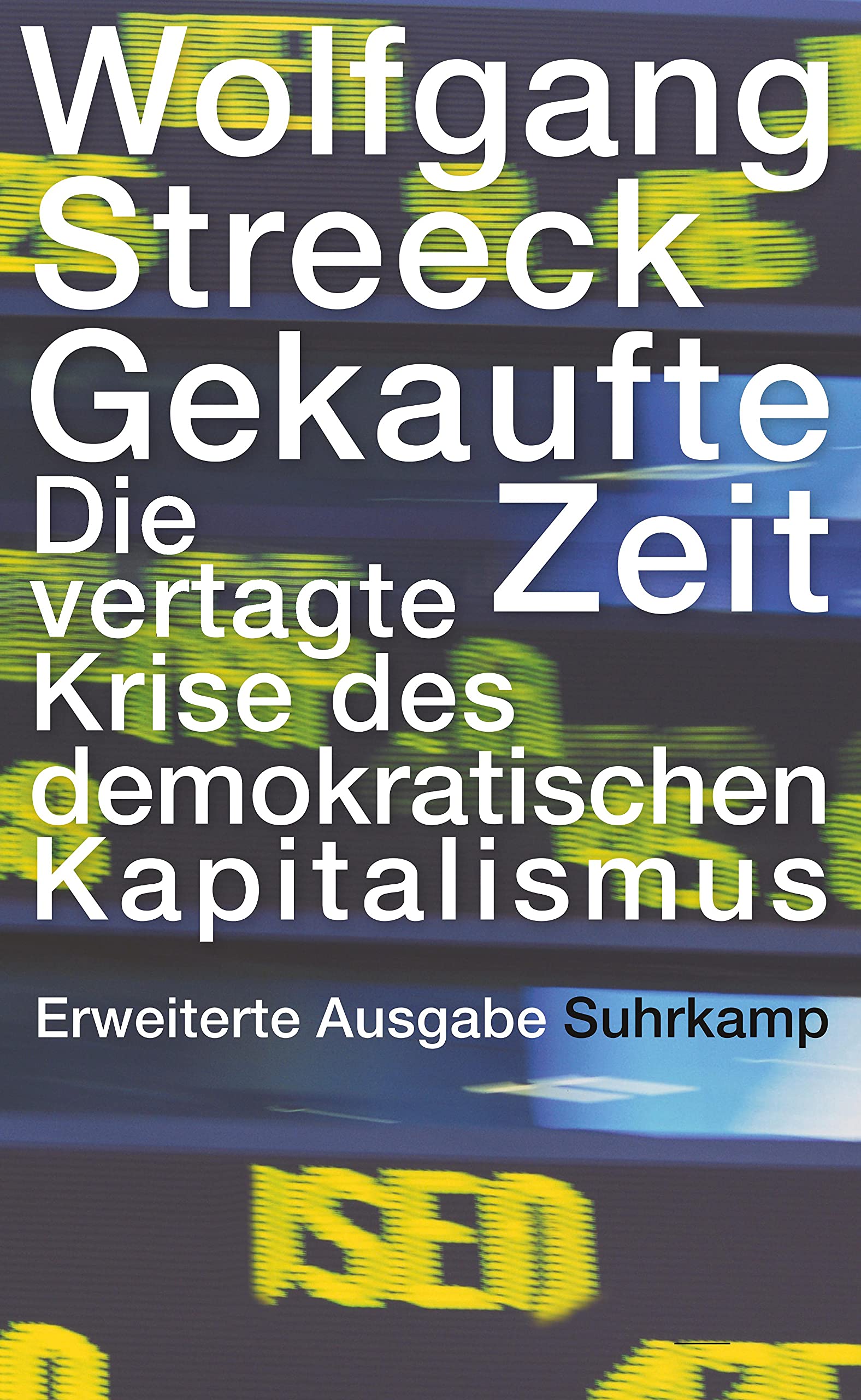 Gekaufte Zeit: Die vertagte Krise des demokratischen Kapitalismus (Paperback)
