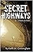 Secret Highways: & Other St...