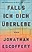 Falls ich dich überlebe: Roman (German Edition)