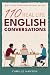 110 Real Life English Conve...