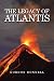 The Legacy of Atlantis by Gordon Donnell