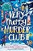 The Very Merry Murder Club
