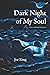 Dark Night of My Soul: Lett...