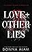 LOVE + OTHER LIES (No Ordinary Men)