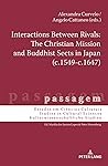 Interactions Between Rivals: The Christian Mission and Buddhist Sects in Japan (c.1549-c.1647) (passagem, 17)