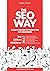 The SEO Way: Beginners Guide to Search Engine Optimization