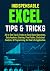 INDISPENSABLE EXCEL TIPS & ...