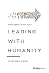 Leading with Humanity by Tom Wellner