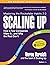 Scaling Up: How a Few Companies Make It...and Why the Rest Don't (Rockefeller Habits 2.0 Revised Edition)