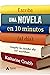 Escribe una novela en 10 mi...