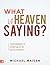 What is Heaven Saying? (Lar...