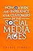 How to Win and Influence Your Customers in the Social Media Age by Sheryl Pinelli