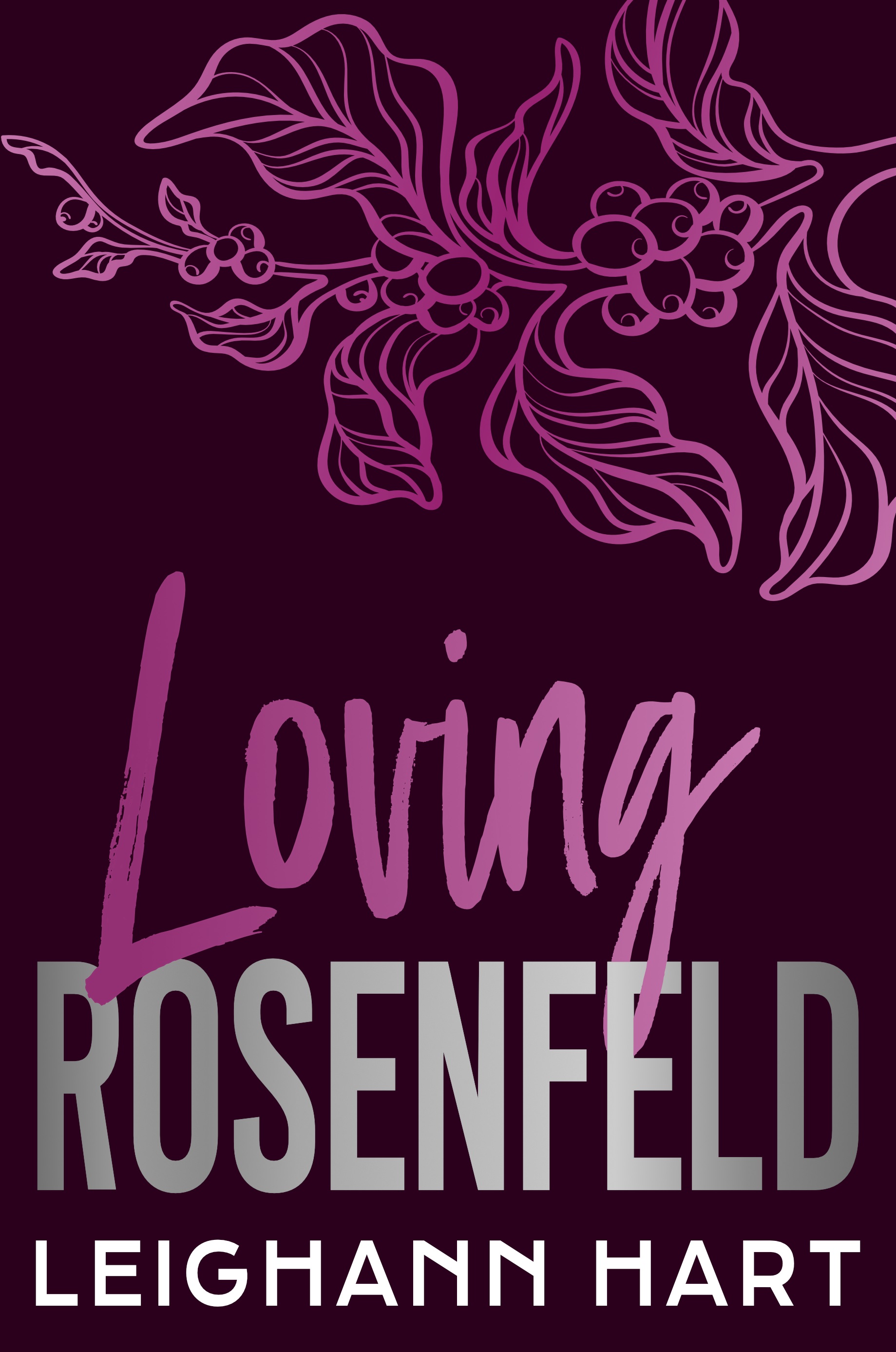 Loving Rosenfeld (Rosenfeld Duet, #1)