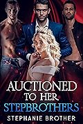 Auctioned to her Stepbrothers (Auctioned #1)