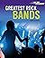 Greatest Rock Bands