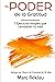 El Poder de la Gratitud: 7 Ejercicios Simples que van a cambiar tu vida a mejor - incluye un diario de gratitud de 90 días