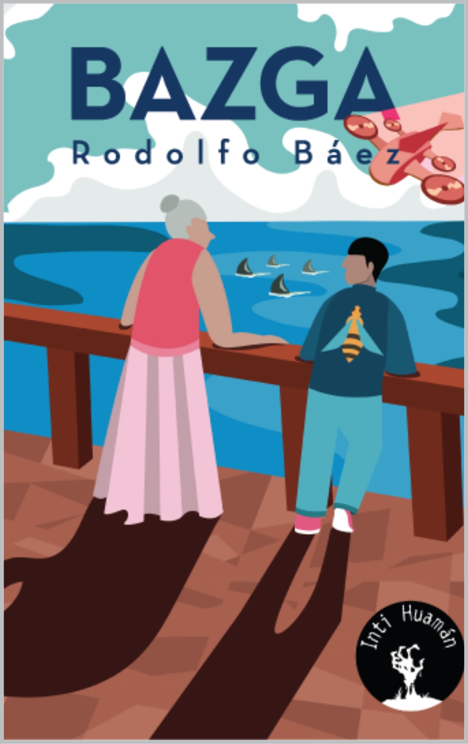 BAZGA (Inti-Huamán) (Spanish Edition)