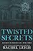 Twisted Secrets (Bastards of Boulder Cove)