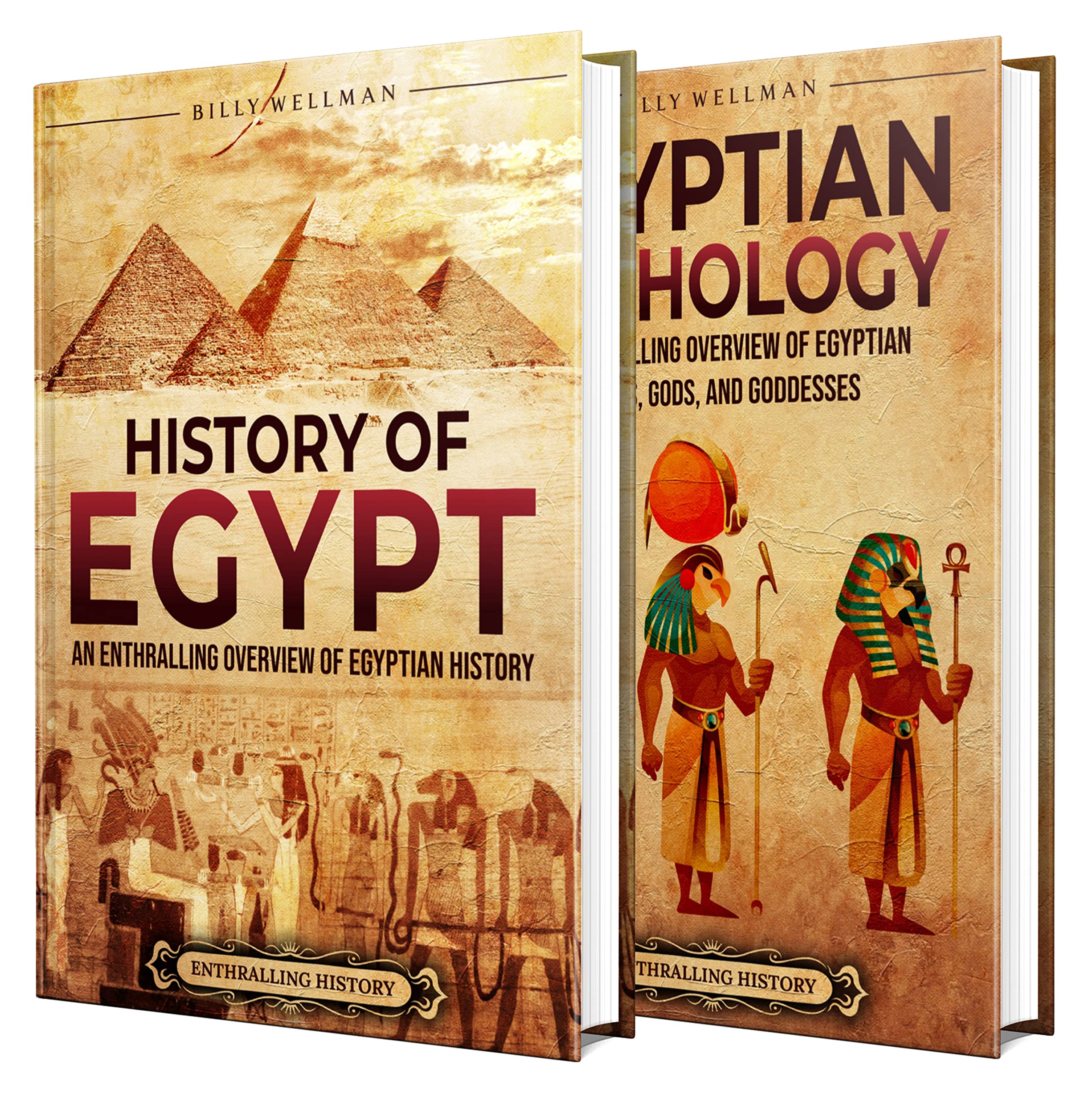 Egyptian History and Mythology: An Enthralling Overview of Egypt's Past, and Myths of Gods, and Goddesses (Exploring the Past)