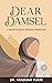 Dear Damsel: A detailed guide for adolescent muslim girls