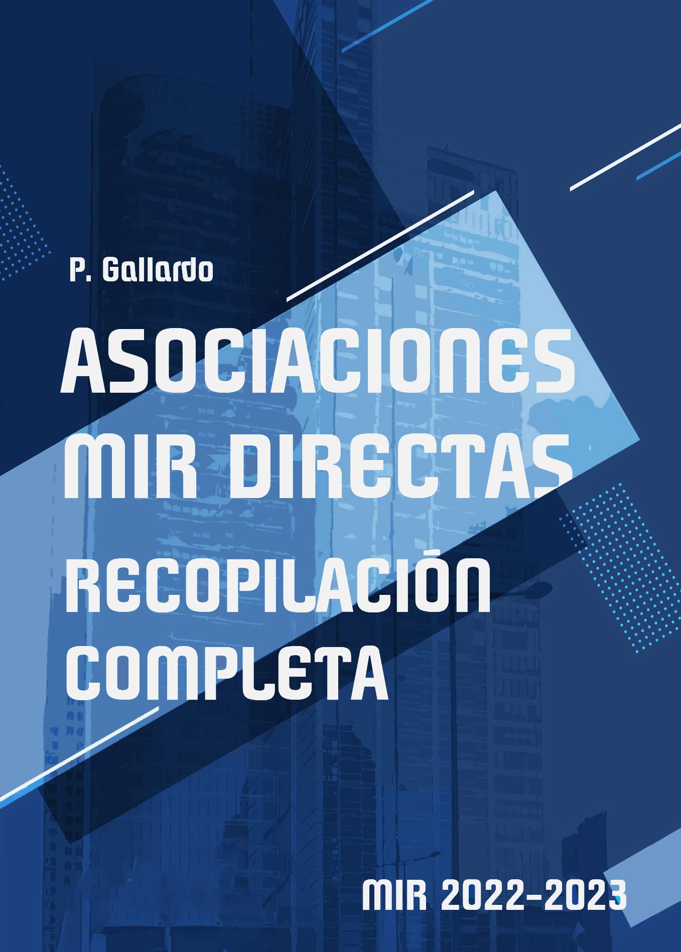 Asociaciones MIR directas: Recopilación completa.: Edición MIR2026 (Serie Asociaciones MIR) (Spanish Edition)