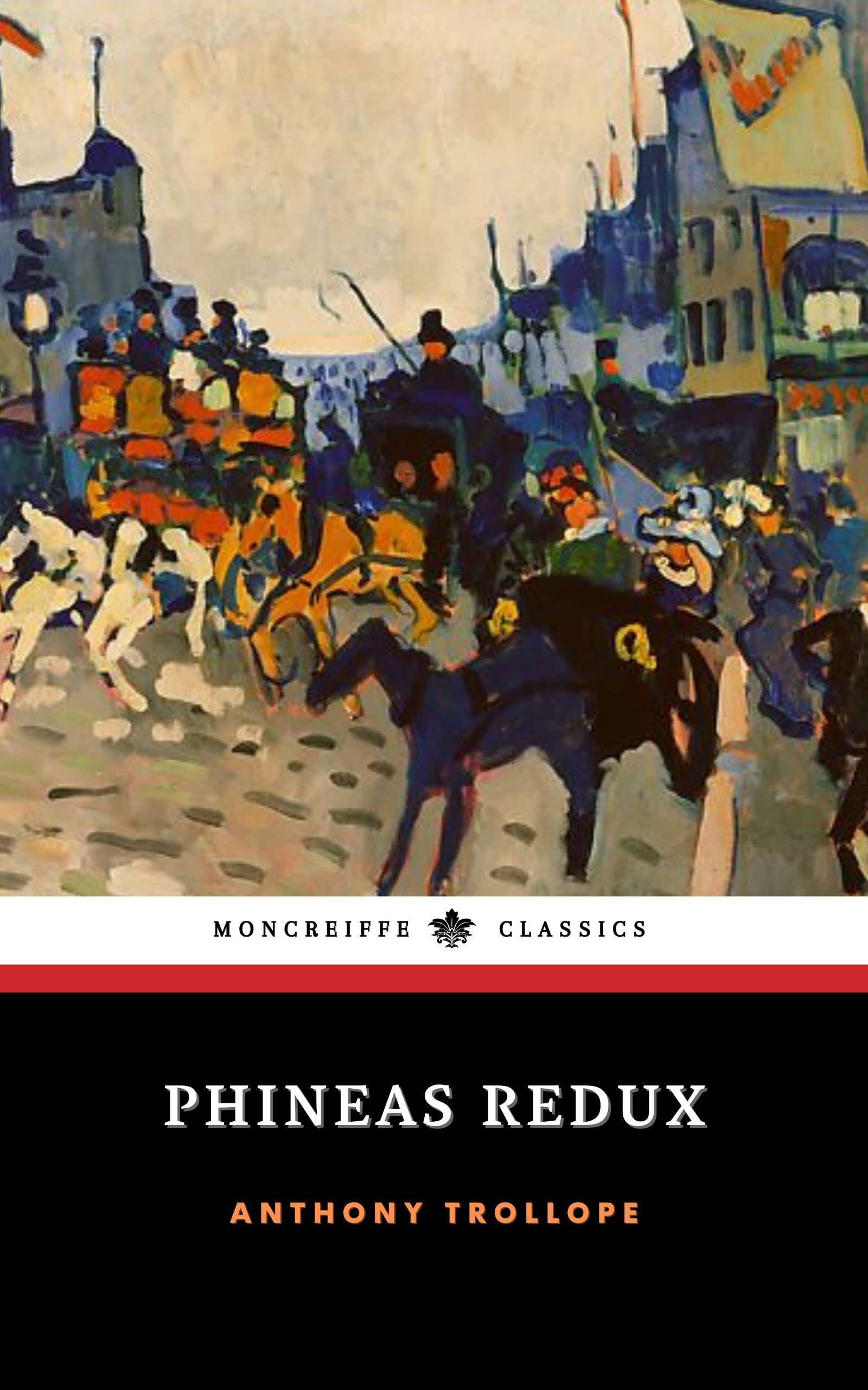 Phineas Redux: Palliser Series, Book 4