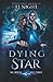 Dying Star (Mortal Heat, #3)