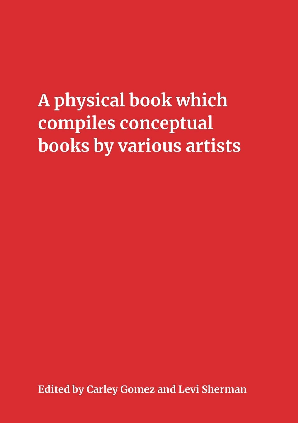 A Physical Book Which Compiles Conceptual Books by Various Artists (Paperback)