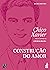 Construção do amor (CEU) (Coleção Chico/CEU) (Portuguese Edition)