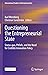 Questioning the Entrepreneurial State: Status-quo, Pitfalls, and the Need for Credible Innovation Policy (International Studies in Entrepreneurship, 53)