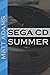 Sega CD Summer