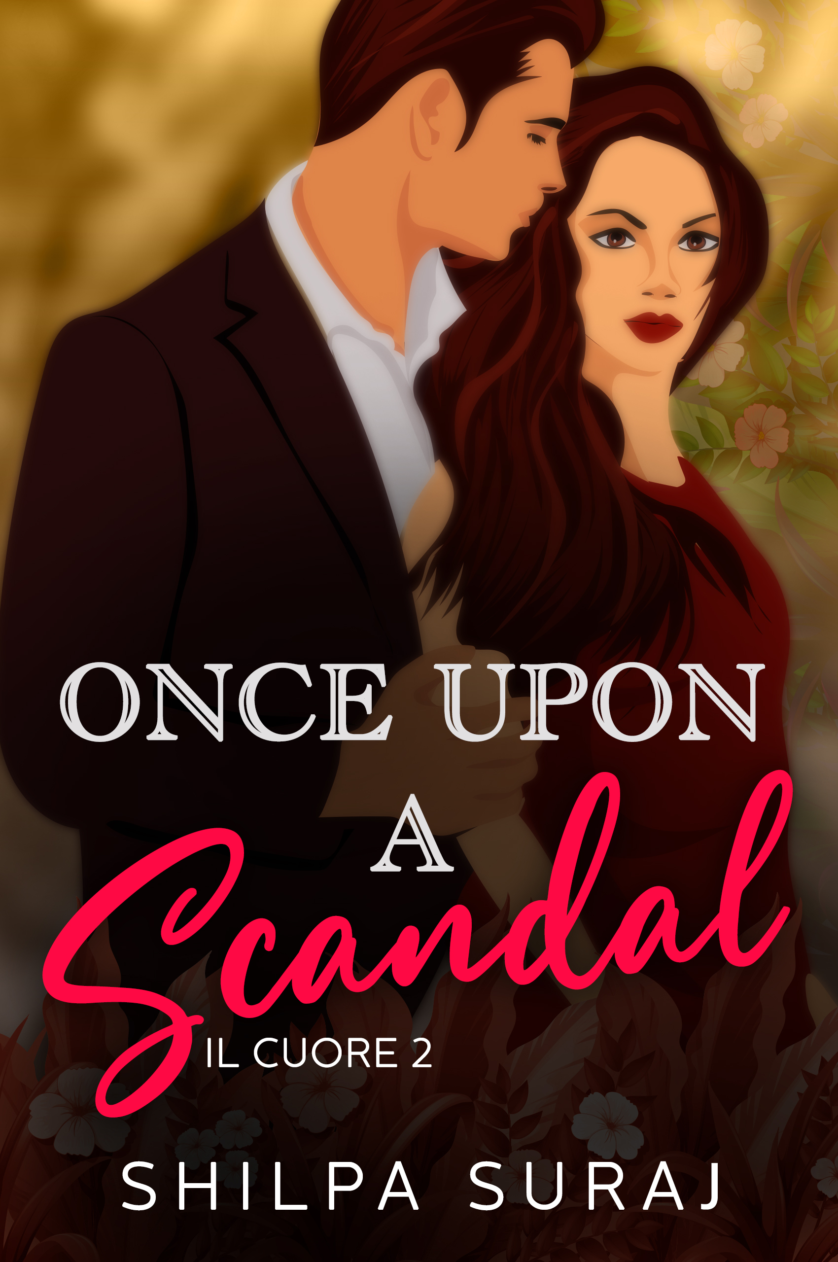 Once Upon A Scandal (Il Cuore #2)