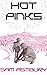Hot Pinks
