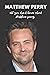 Matthew Perry : all you don...